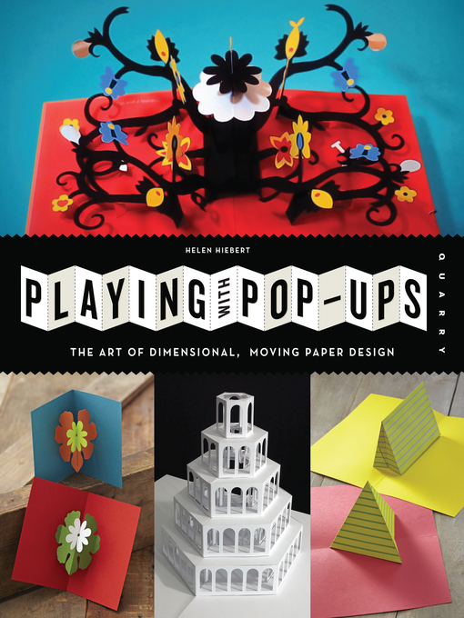 Title details for Playing with Pop-ups by Helen Hiebert - Available